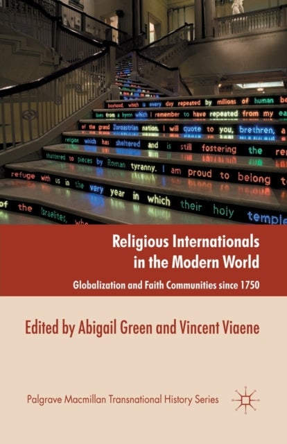 Religious Internationals in the Modern World - Globalization and Faith Communities since 1750