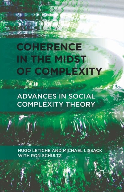 Coherence in the Midst of Complexity - Advances in Social Complexity Theory