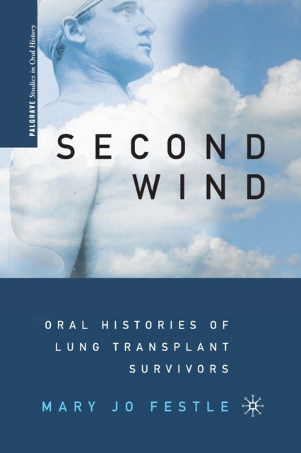 Second Wind - Oral Histories of Lung Transplant Survivors
