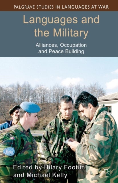 Languages and the Military - Alliances, Occupation and Peace Building