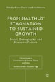 From Malthus' Stagnation to Sustained Growth