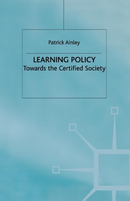 Learning Policy - Towards the Certified Society