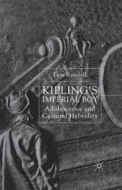 Kipling’s Imperial Boy - Adolescence and Cultural Hybridity