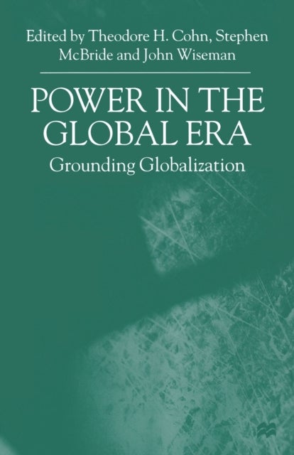 Power in the Global Era - Grounding Globalization