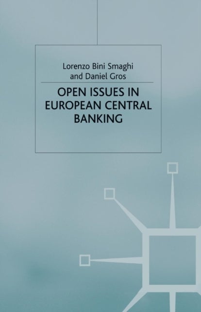 Open Issues in European Central Banking