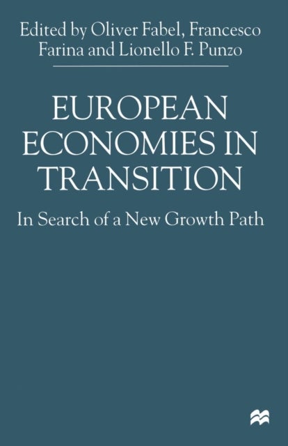 European Economies in Transition - In Search of a New Growth Path