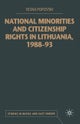 National Minorities and Citizenship Rights in Lithuania, 1988–93