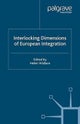 Interlocking Dimensions of European Integration