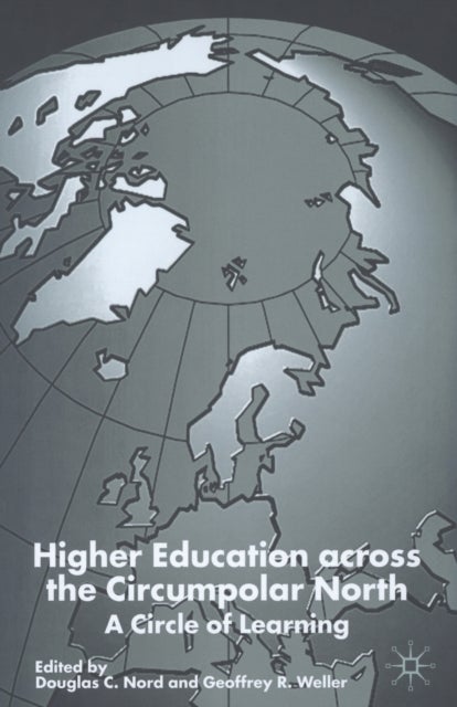 Higher Education Across the Circumpolar North - A Circle of Learning