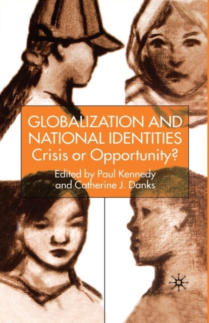 Globalization and National Identities - Crisis or Opportunity?