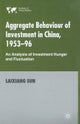 Aggregate Behaviour of Investment in China, 1953–96