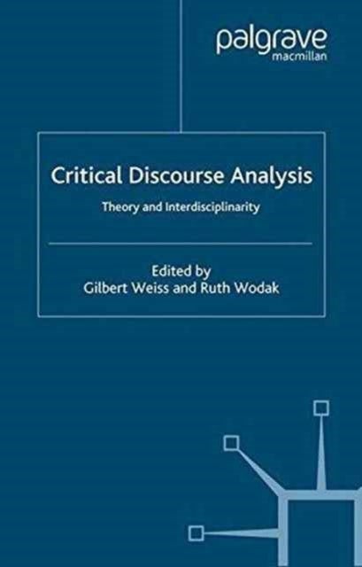 Critical Discourse Analysis - Theory and Interdisciplinarity