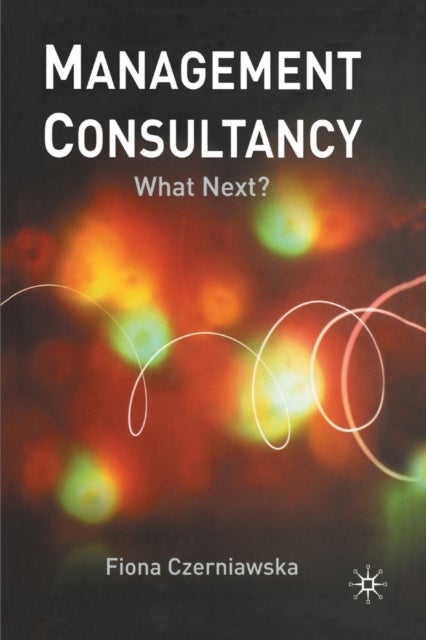 Management Consultancy - What Next?