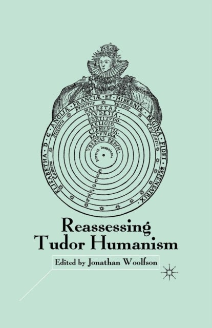Reassessing Tudor Humanism