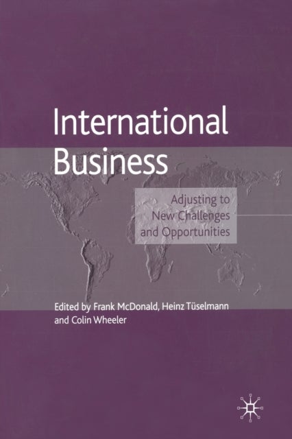 International Business - Adjusting to New Challenges and Opportunities