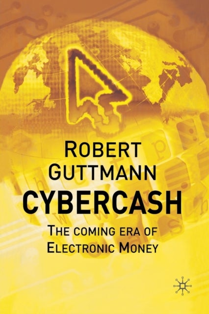 Cybercash - The Coming Era of Electronic Money