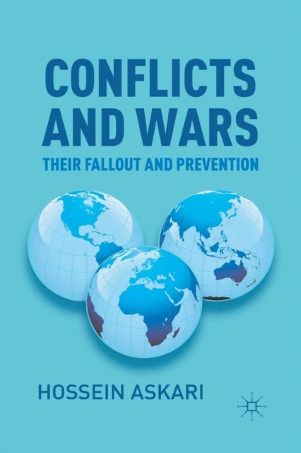 Conflicts and Wars - Their Fallout and Prevention