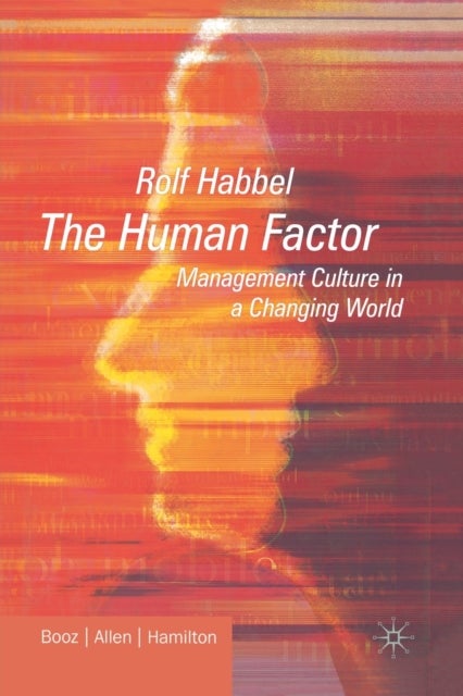 The Human Factor - Management Culture in a Changing World
