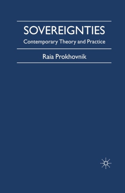Sovereignties - Contemporary Theory and Practice