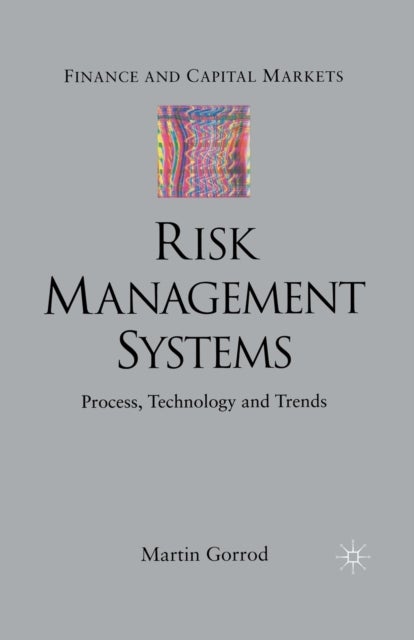 Risk Management Systems - Process, Technology and Trends
