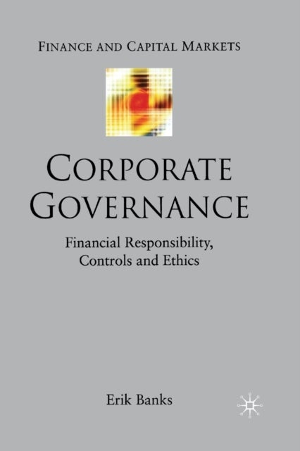 Corporate Governance - Financial Responsibility,Controls and Ethics