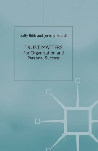 Trust Matters - For Organisational and Personal Success