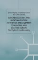Europeanization and Regionalization in the EU's Enlargement to Central and Eastern Europe