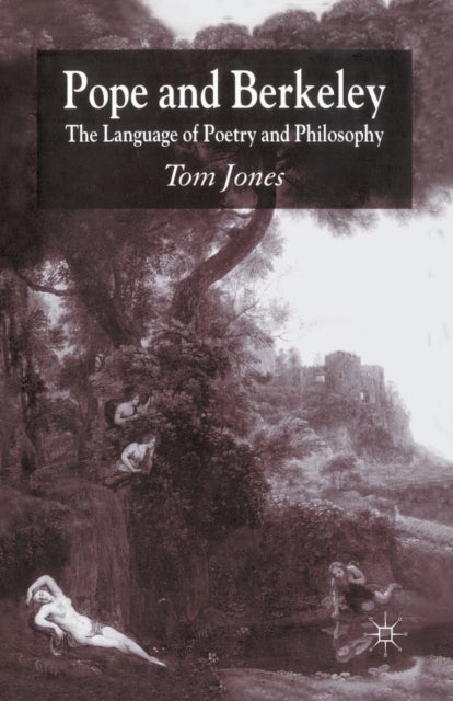 Pope and Berkeley - The Language of Poetry and Philosophy