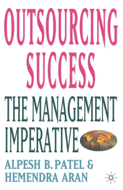 Outsourcing Success - The Management Imperative