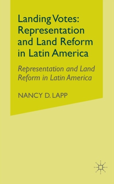 Landing Votes - Representation and Land Reform in Latin America