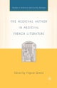 The Medieval Author in Medieval French Literature