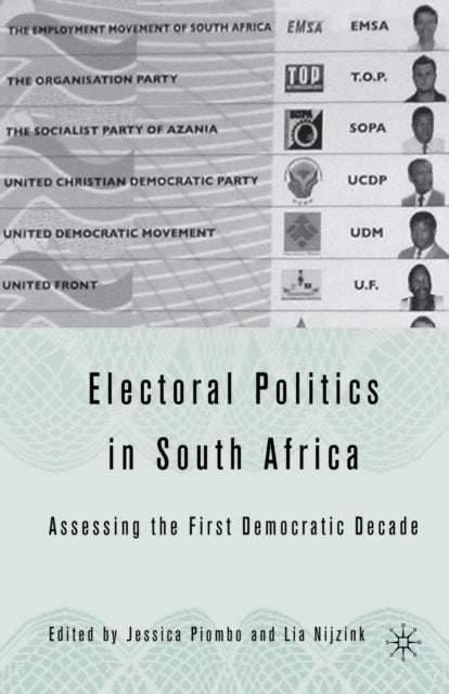 Electoral Politics in South Africa - Assessing the First Democratic Decade