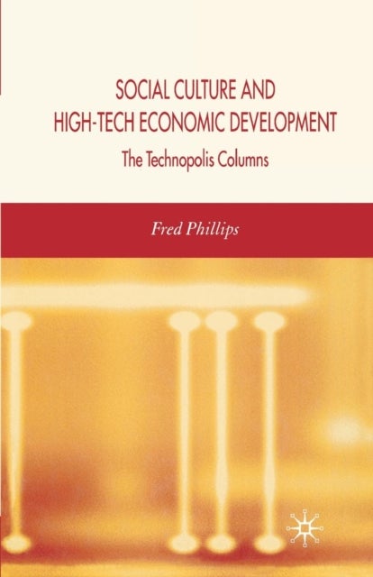 Social Culture and High-Tech Economic Development - The Technopolis Columns