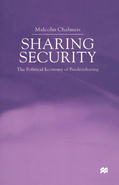 Sharing Security - The Political Economy of Burden Sharing