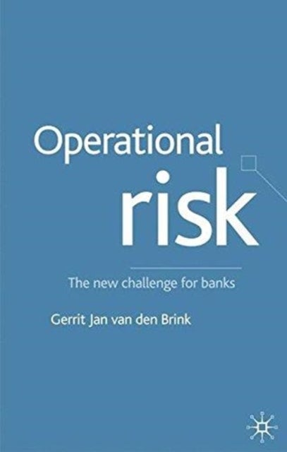 Operational Risk - The New Challenge for Banks