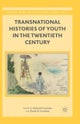 Transnational Histories of Youth in the Twentieth Century