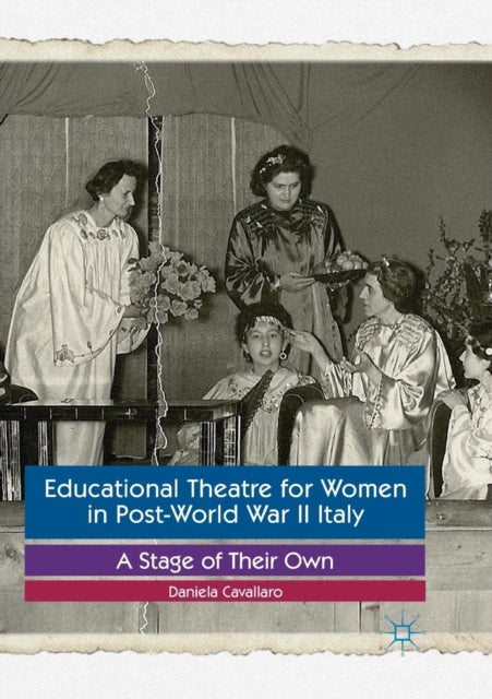 Educational Theatre for Women in Post-World War II Italy - A Stage of Their Own