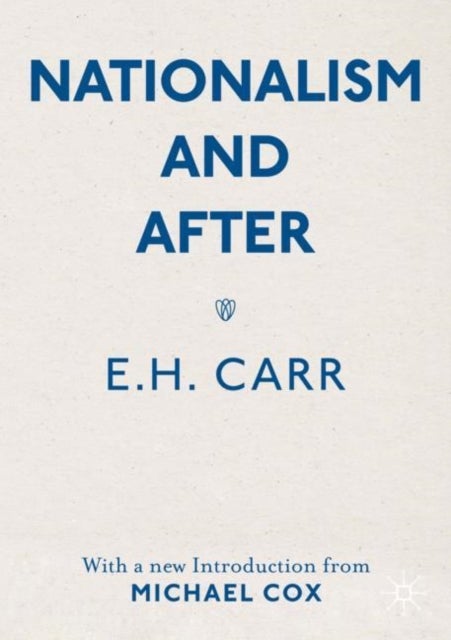 Nationalism and After - With a new Introduction from Michael Cox
