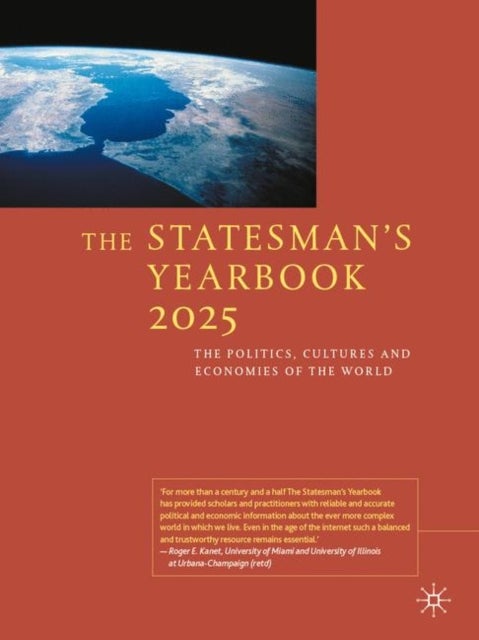 The Statesman's Yearbook 2025 - The Politics, Cultures and Economies of the World