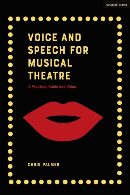Voice and Speech for Musical Theatre - A Practical Guide