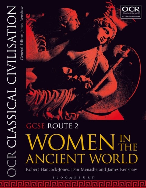 OCR Classical Civilisation GCSE Route 2 - Women in the Ancient World