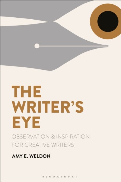 The Writer's Eye - Observation and Inspiration for Creative Writers