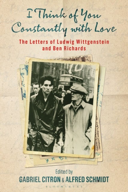 I Think of You Constantly with Love - The Letters of Ludwig Wittgenstein and Ben Richards