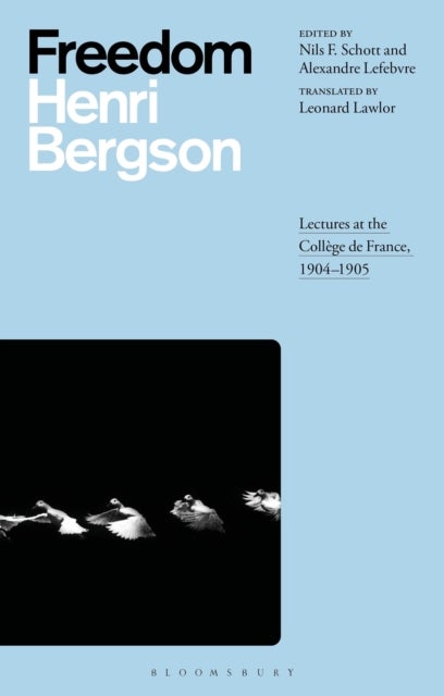 Freedom - Lectures at the College de France, 1904–1905