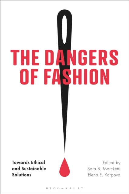 The Dangers of Fashion - Towards Ethical and Sustainable Solutions