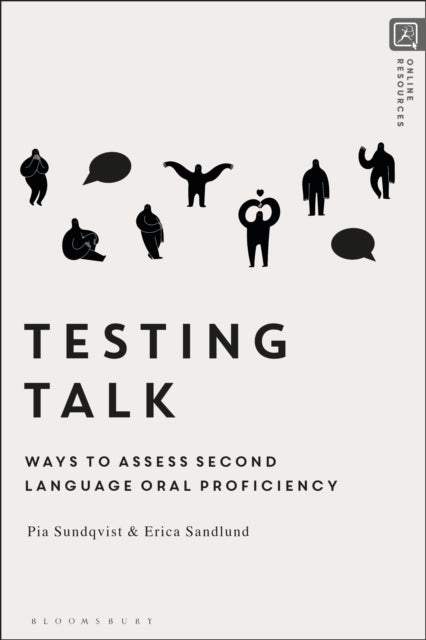 Testing Talk - Ways to Assess Second Language Oral Proficiency