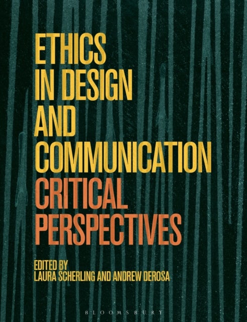 Ethics in Design and Communication - Critical Perspectives