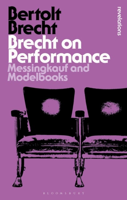 Brecht on Performance - Messingkauf and Modelbooks