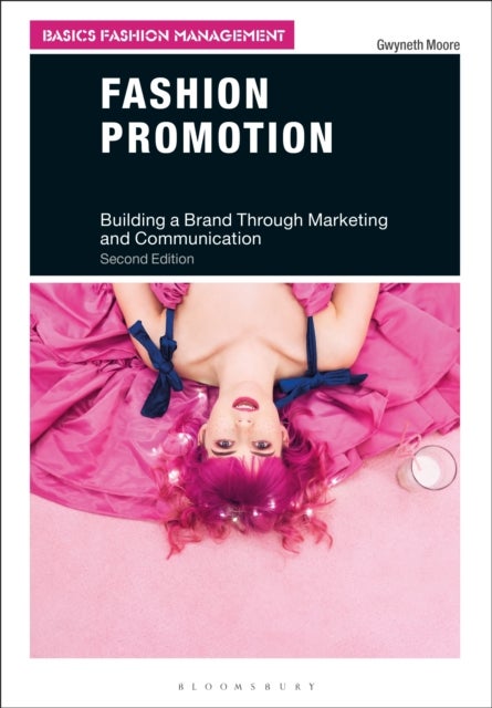Fashion Promotion - Building a Brand Through Marketing and Communication
