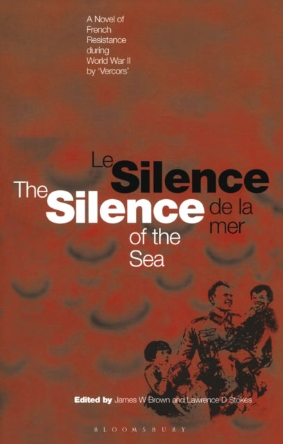 Silence of the Sea / Le Silence de la Mer - A Novel of French Resistance during the Second World War by 'Vercors'